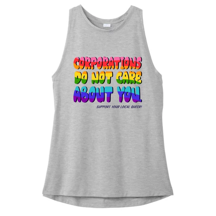 Corporations Do Not Care About You Support Your Local Queer Ladies Tri-Blend Wicking Tank