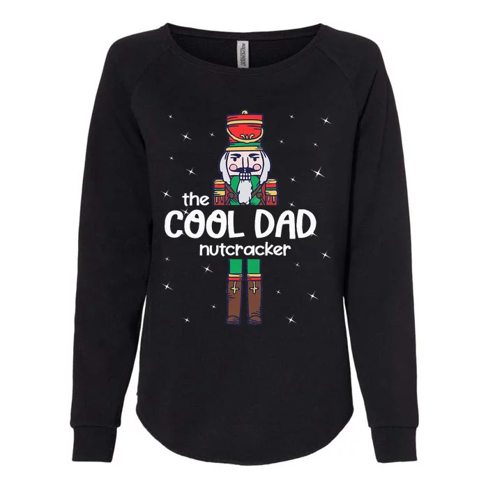 Cool Dad Nutcracker Family Matching Funny Pajama Womens California Wash Sweatshirt