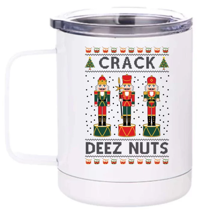 Crack Deez Nuts Funny Ugly Christmas Front & Back 12oz Stainless Steel Tumbler Cup