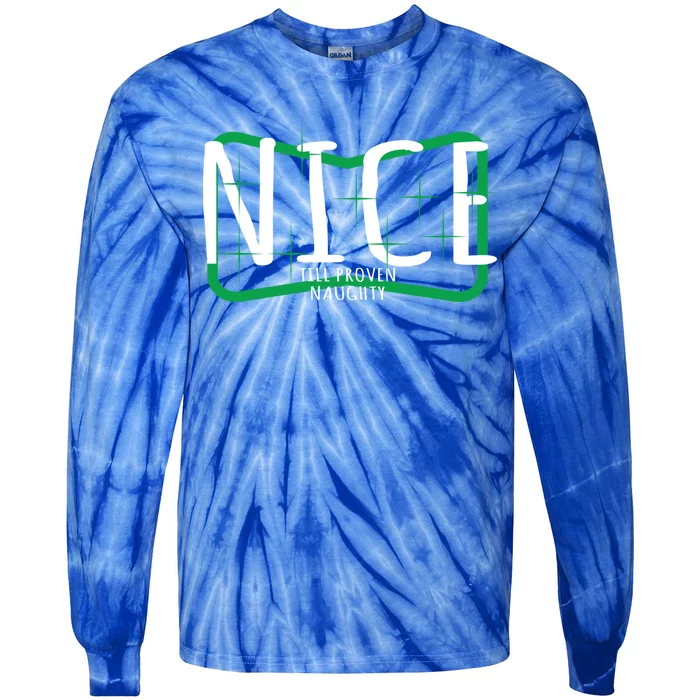 Christmas Design Nice Until Proven Naughty Gift Tie-Dye Long Sleeve Shirt