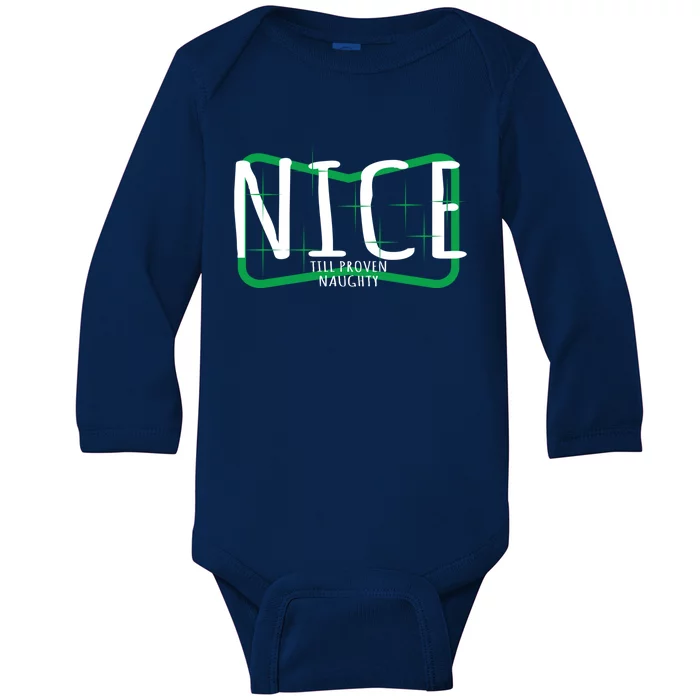 Christmas Design Nice Until Proven Naughty Gift Baby Long Sleeve Bodysuit