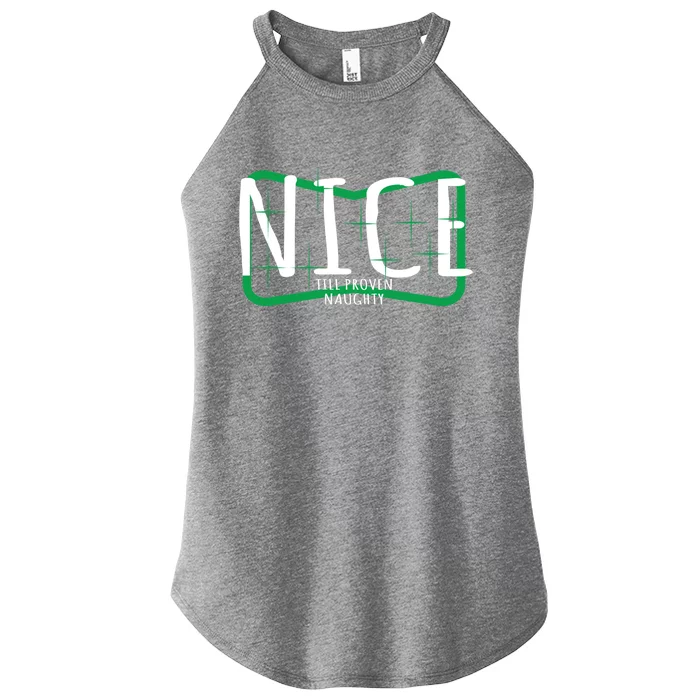 Christmas Design Nice Until Proven Naughty Gift Women’s Perfect Tri Rocker Tank