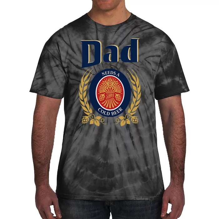 Cute Dad Needs A Cold Beer Drinking Funny Fathers Day 2024 Tie-Dye T-Shirt