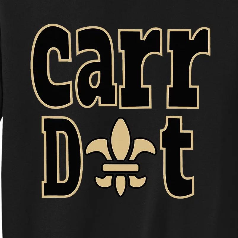 Carr Dat New Orleans Louisiana Everyone Loves New Orleans Sweatshirt