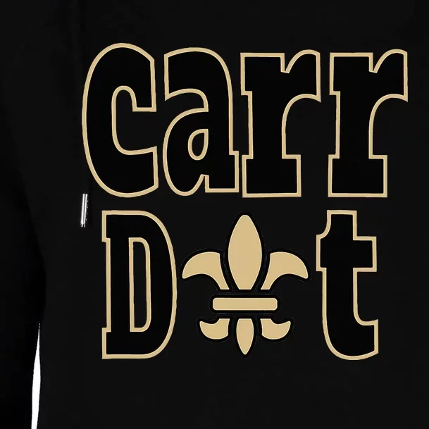 Carr Dat New Orleans Louisiana Everyone Loves New Orleans Womens Funnel Neck Pullover Hood