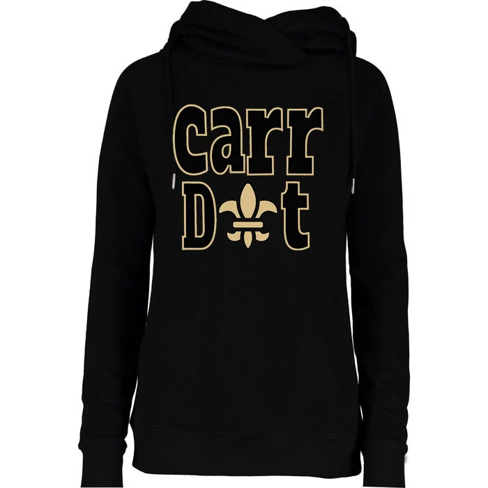 Carr Dat New Orleans Louisiana Everyone Loves New Orleans Womens Funnel Neck Pullover Hood