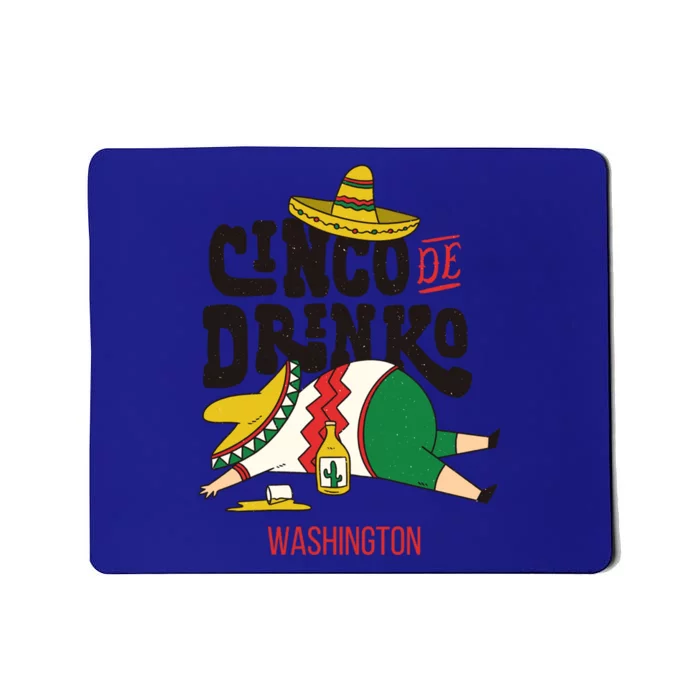 Cinco De O Fiesta On Cinco De Mayo In Washington Great Gift Mousepad