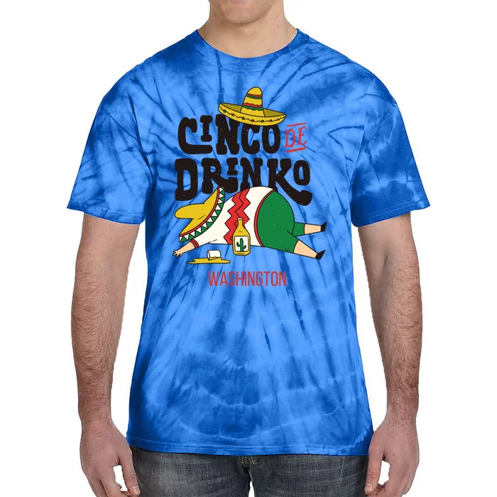 Cinco De O Fiesta On Cinco De Mayo In Washington Great Gift Tie-Dye T-Shirt