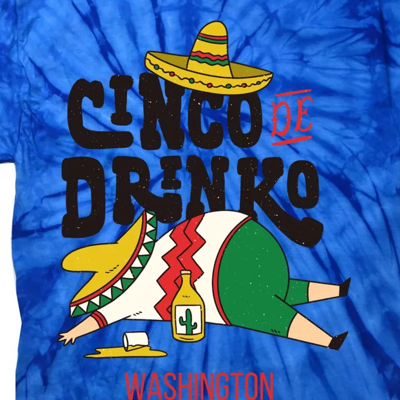 Cinco De O Fiesta On Cinco De Mayo In Washington Great Gift Tie-Dye T-Shirt