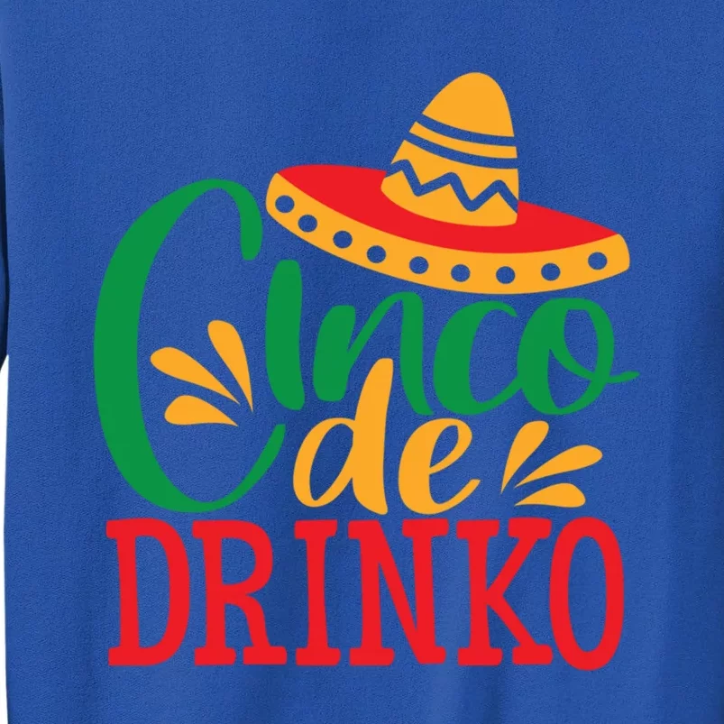 Cinco De O Mayo Mexican Fiesta Funny Ing Gift Sweatshirt