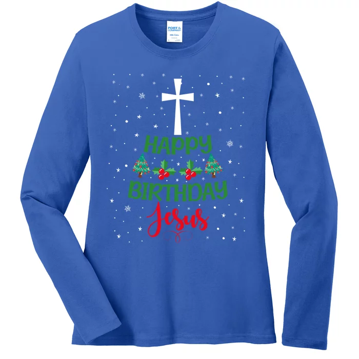 Christmas Day Outfit Happy Birthday Jesus Holiday Funny Gift Ladies Long Sleeve Shirt