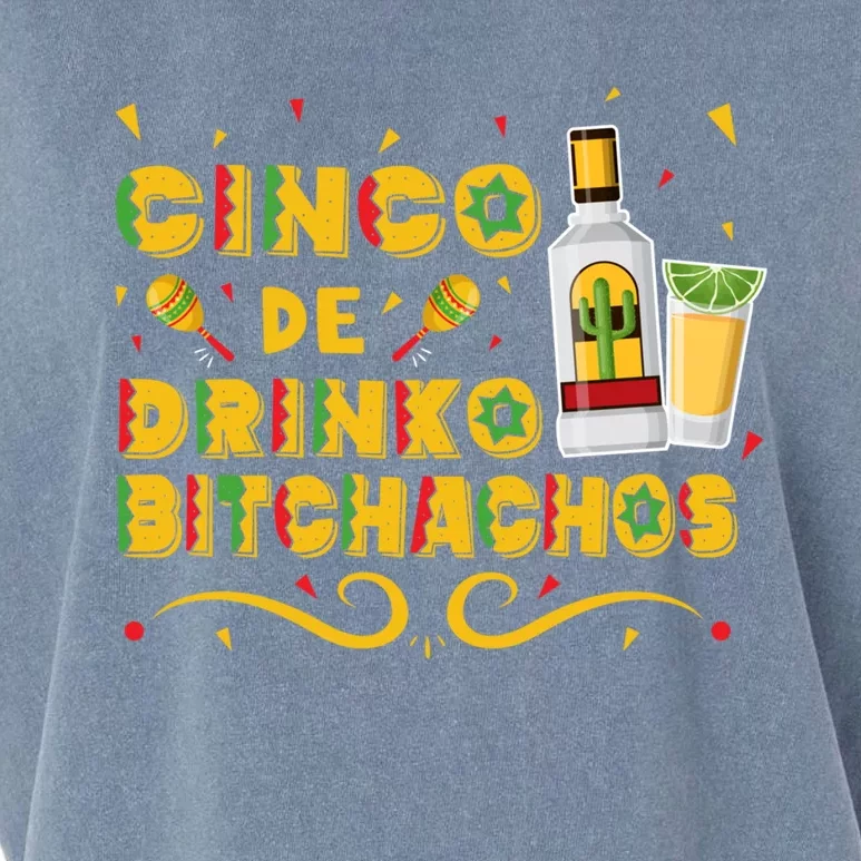 Cinco De O Bitchachos Cinco De Mayo Ing Tequila Great Gift Garment-Dyed Women's Muscle Tee