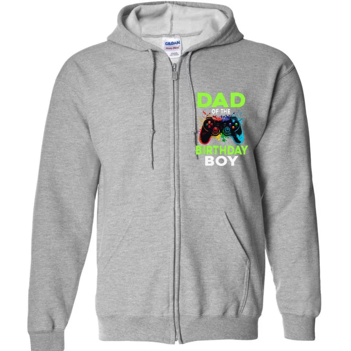 Cute Dad Of The Birthday Matching Video Gamer Birthday Party Full Zip Hoodie