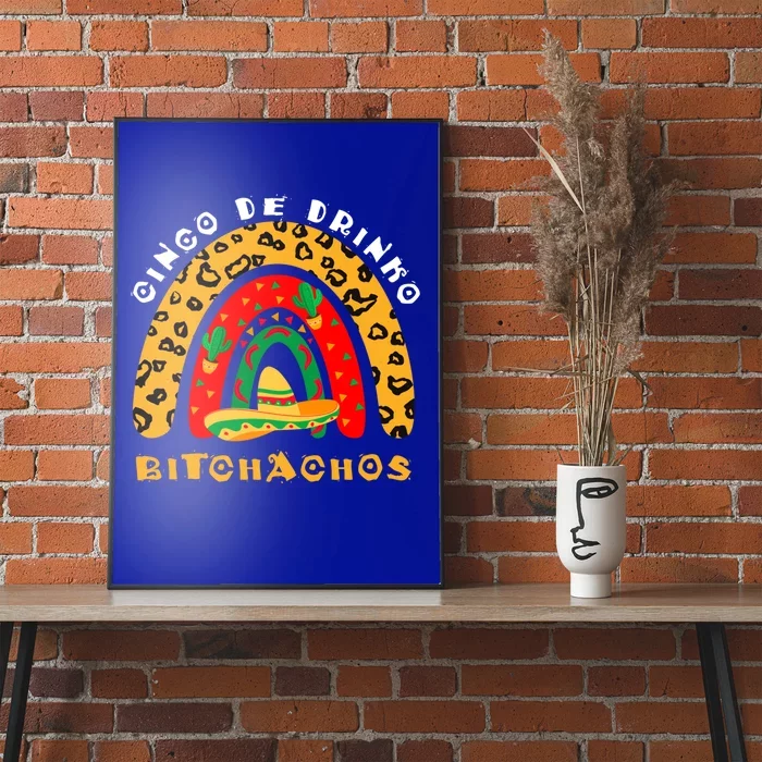 Cinco De O Bitchachos Leopard Rainbow Fun Mexican Party Cute Gift Poster