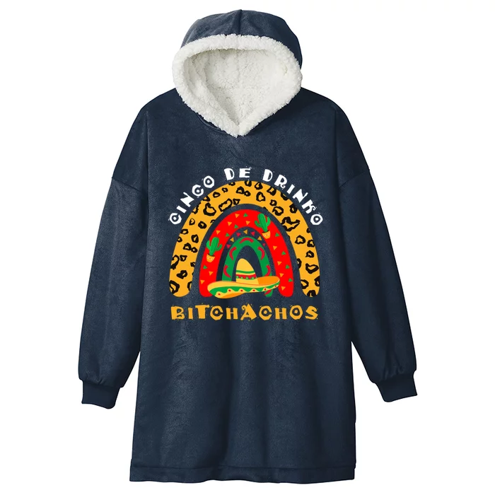 Cinco De O Bitchachos Leopard Rainbow Fun Mexican Party Cute Gift Hooded Wearable Blanket