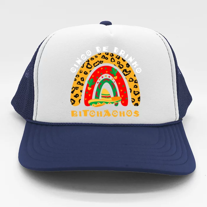 Cinco De O Bitchachos Leopard Rainbow Fun Mexican Party Cute Gift Trucker Hat