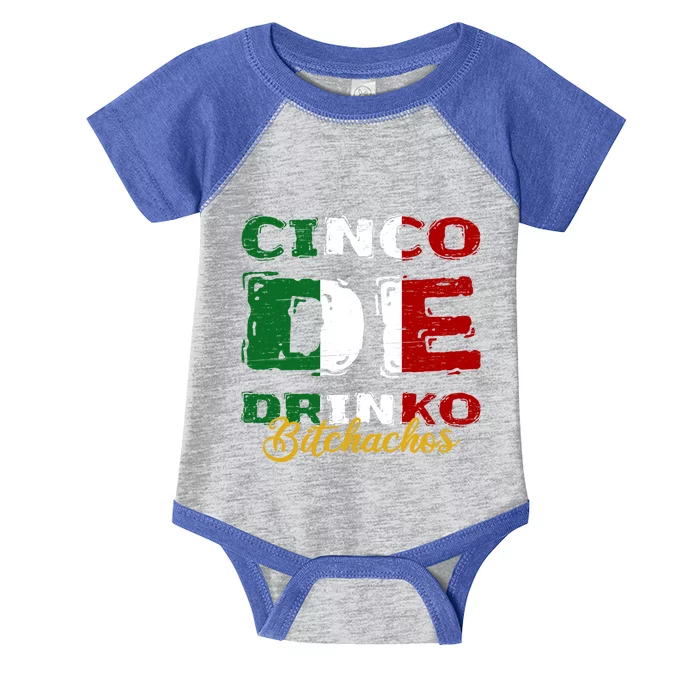 Cinco De O Bitchachos Mexican Fiesta Cinco De Mayo Meaningful Gift Infant Baby Jersey Bodysuit