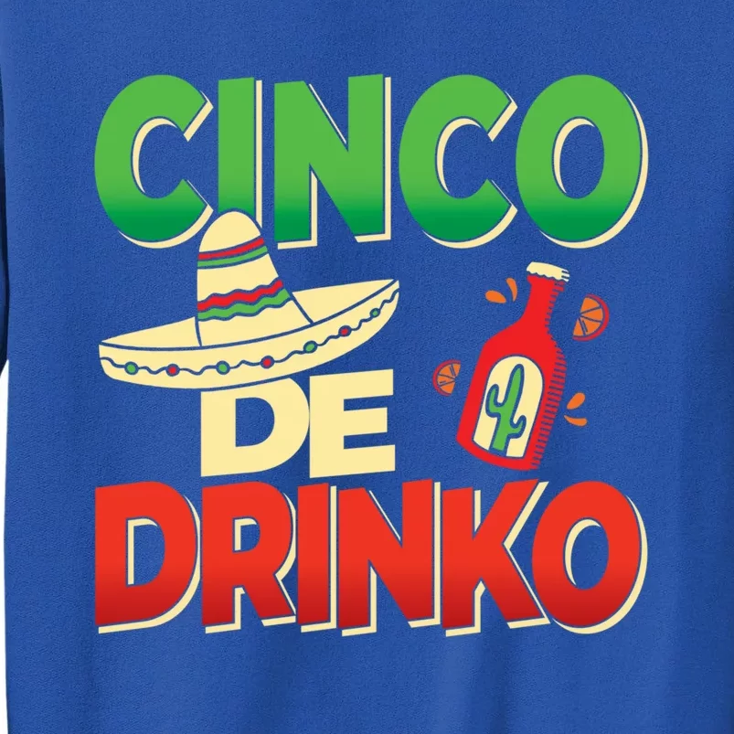 Cinco De O Cinco De Mayo Party Mexiko Gift Tall Sweatshirt