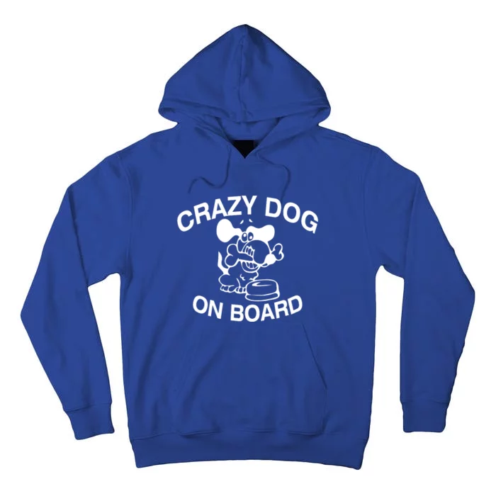 Crazy Dog On Board Tall Hoodie