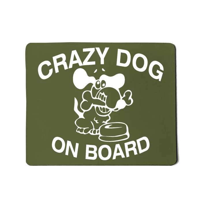 Crazy Dog On Board Mousepad