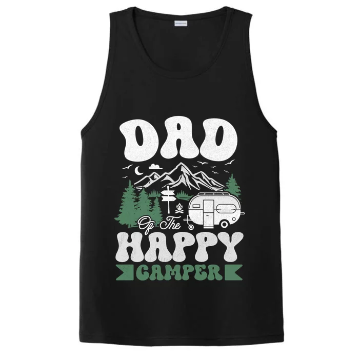 Cute Dad Of The Happy Camper Camping Trip Gift Performance Tank