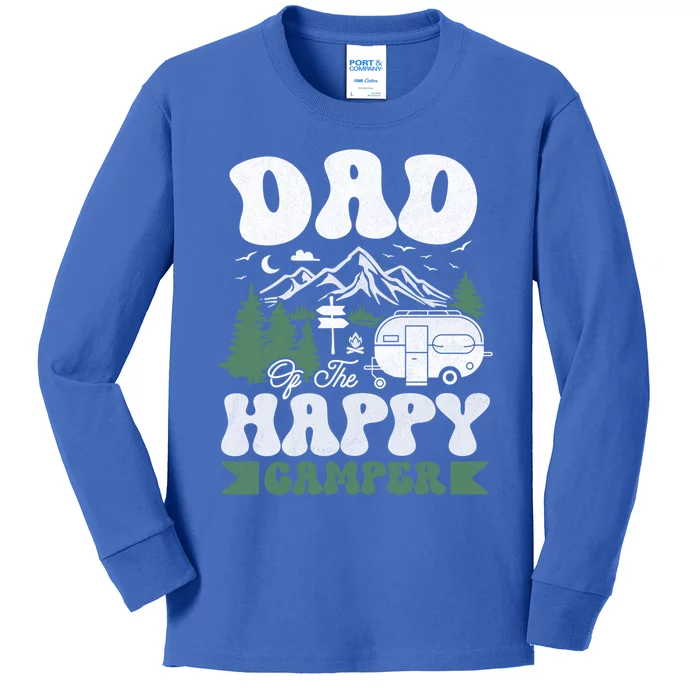 Cute Dad Of The Happy Camper Camping Trip Gift Kids Long Sleeve Shirt