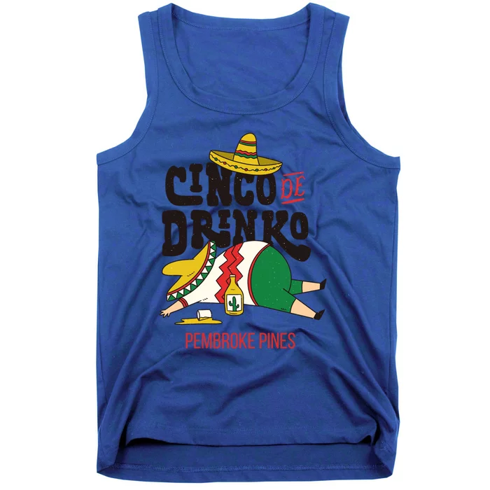 Cinco De O Fiesta On Cinco De Mayo In Pembroke Pines Meaningful Gift Tank Top