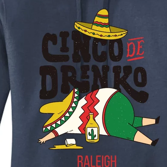 Cinco De O Fiesta On Cinco De Mayo In Raleigh Meaningful Gift Women's Pullover Hoodie