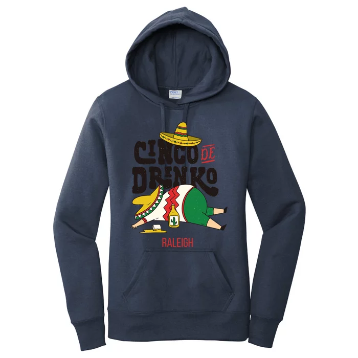 Cinco De O Fiesta On Cinco De Mayo In Raleigh Meaningful Gift Women's Pullover Hoodie