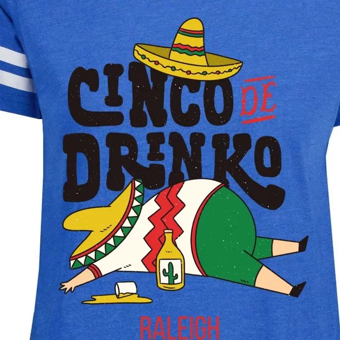 Cinco De O Fiesta On Cinco De Mayo In Raleigh Meaningful Gift Enza Ladies Jersey Football T-Shirt