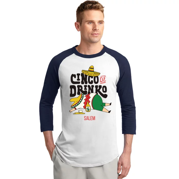 Cinco De O Fiesta On Cinco De Mayo In Salem Gift Baseball Sleeve Shirt