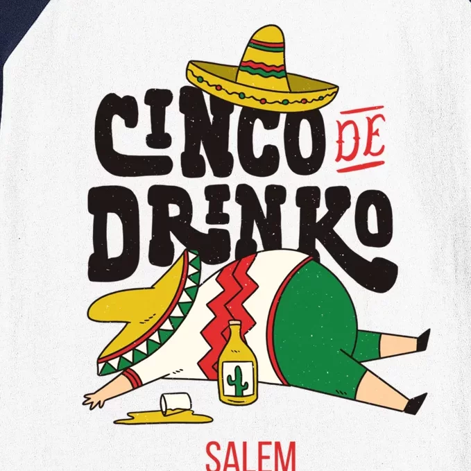 Cinco De O Fiesta On Cinco De Mayo In Salem Gift Baseball Sleeve Shirt