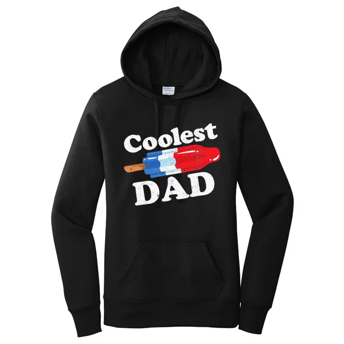 Coolest Dad Popsicle Funny Bomb Retro 80s Pop Fathers Gift Women's Pullover Hoodie