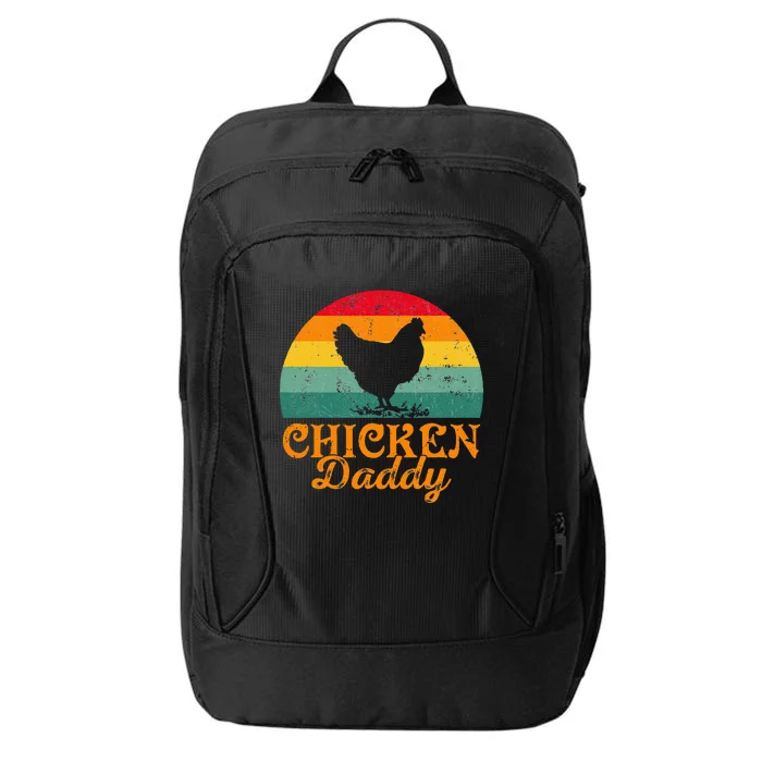 Chicken Daddy Poultry Farmer FatherS Day City Backpack