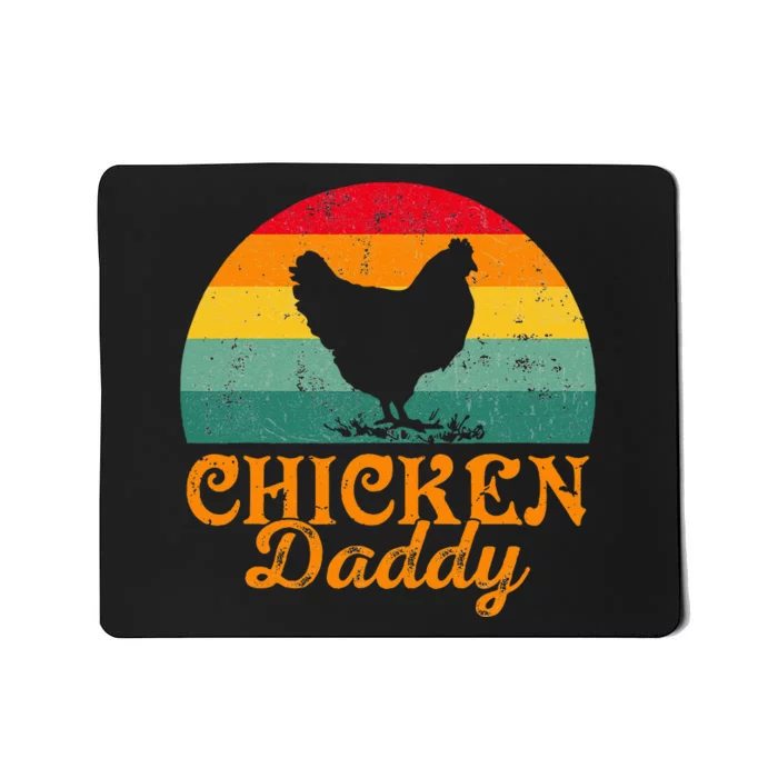 Chicken Daddy Poultry Farmer FatherS Day Mousepad