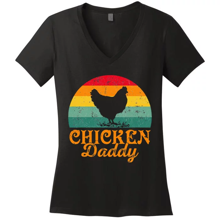 Chicken Daddy Poultry Farmer FatherS Day Women's V-Neck T-Shirt