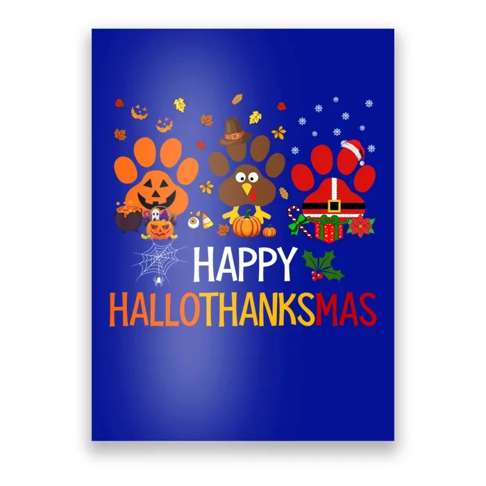 Cat Dog Paw Print Happy Hallothanksmas Halloween Christmas Funny Gift Poster