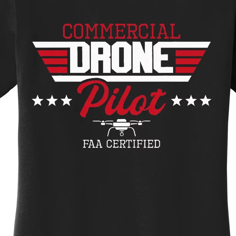 Commercial Drone Pilot Aviator Quadcopter Faa Certified Women's T-Shirt