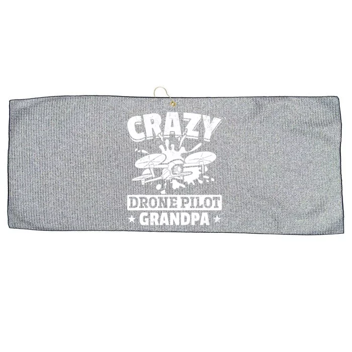 Crazy Drone Pilot Grandpa Drone Pilot Grandpa Gift Large Microfiber Waffle Golf Towel