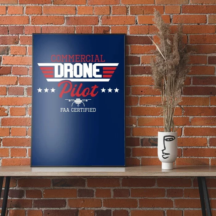 Commercial Drone Pilot Aviator Quadcopter FAA Certified Poster