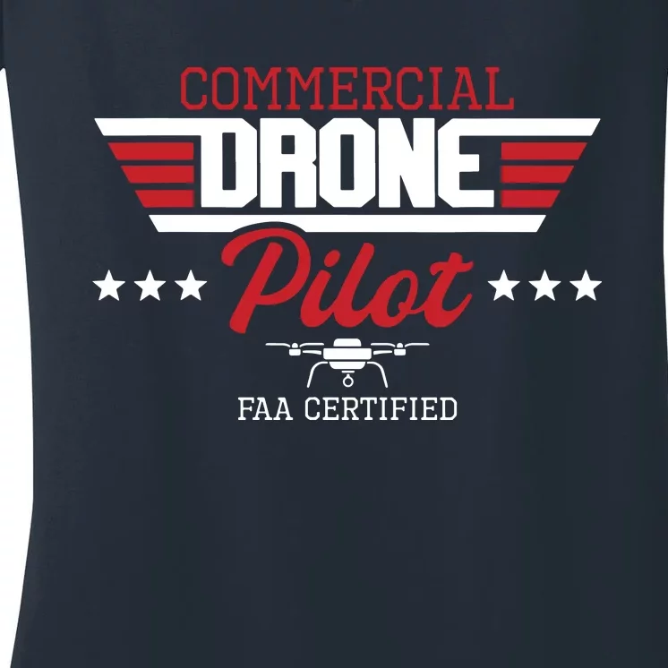 Commercial Drone Pilot Aviator Quadcopter FAA Certified Women's V-Neck T-Shirt