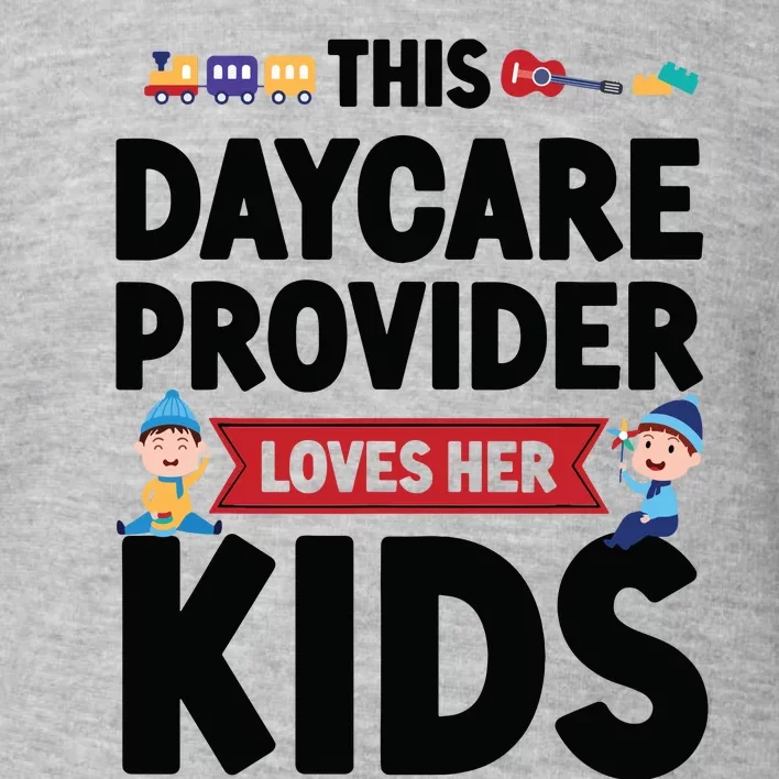 Childcare Daycare Provider Teacher Babysitter This Daycare Toddler Sweatshirt