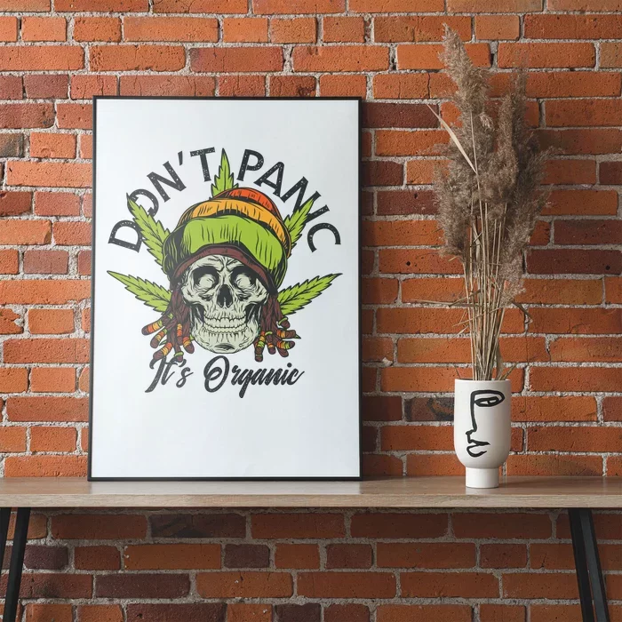 Cannabis Don't Panic It's Organic Poster