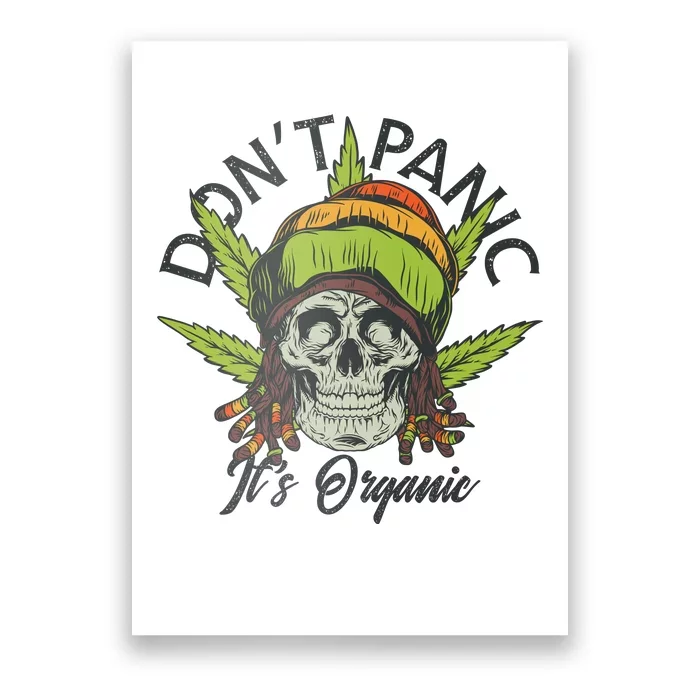 Cannabis Don't Panic It's Organic Poster