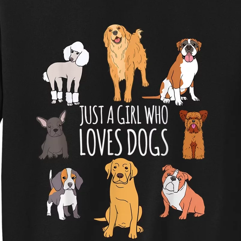 Cute Dog & Puppy Lover Gift | Fun Just A Girl Who Loves Dogs Tall Sweatshirt