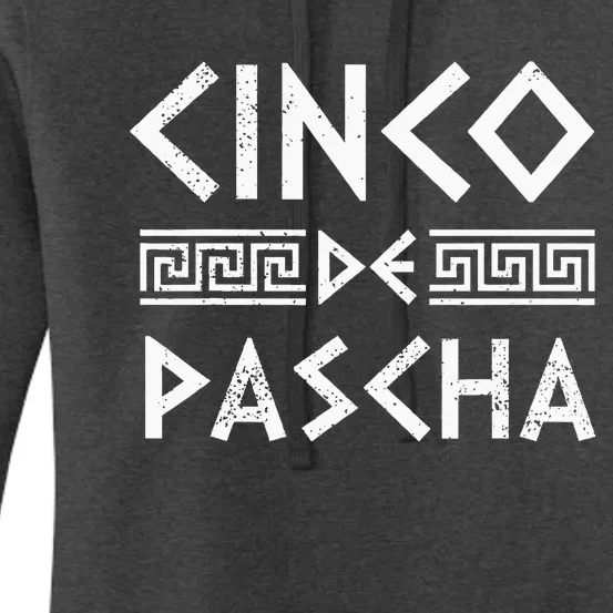 Cinco De Pascha Greece Flag Funny Greek Easter Cinco De Mayo Women's Pullover Hoodie