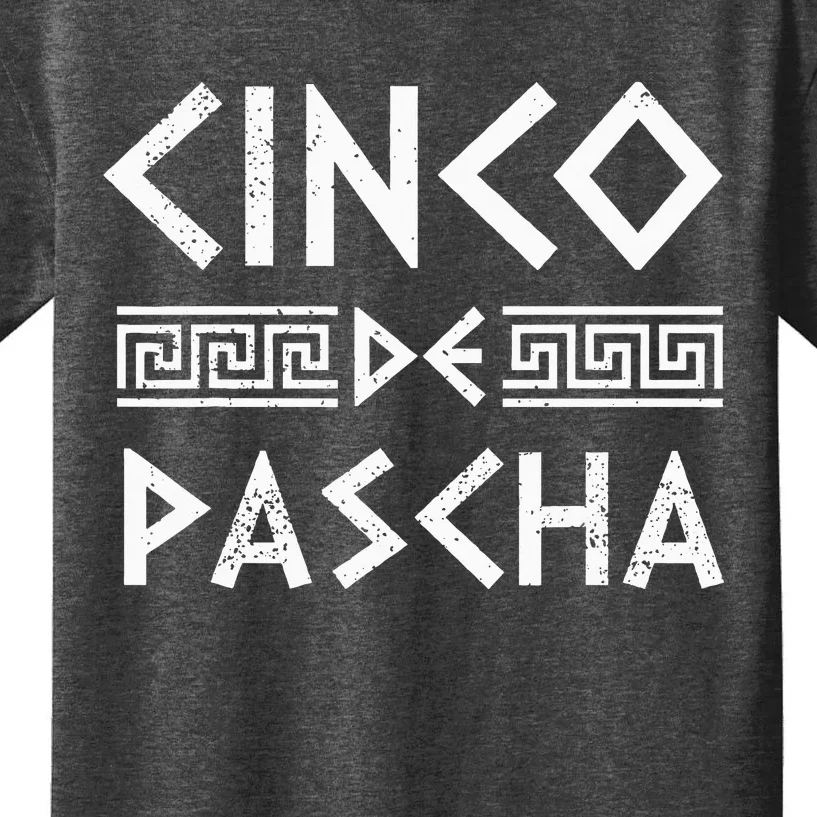 Cinco De Pascha Greece Flag Funny Greek Easter Cinco De Mayo Kids T-Shirt