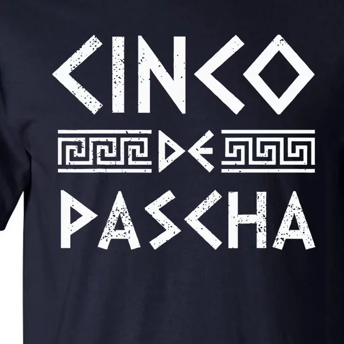 Cinco De Pascha Greece Flag Funny Greek Easter Cinco De Mayo Tall T-Shirt