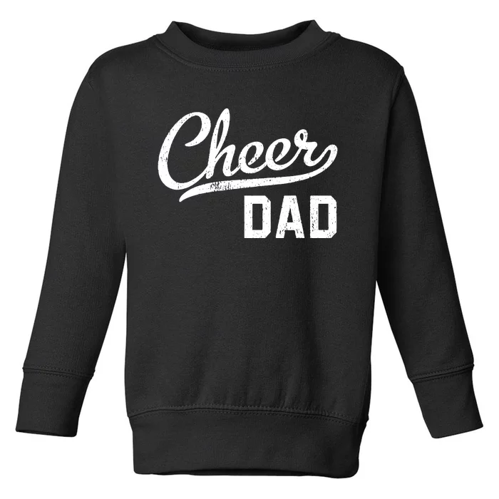 Cheer Dad Proud Cheerleading Dad Gift Toddler Sweatshirt