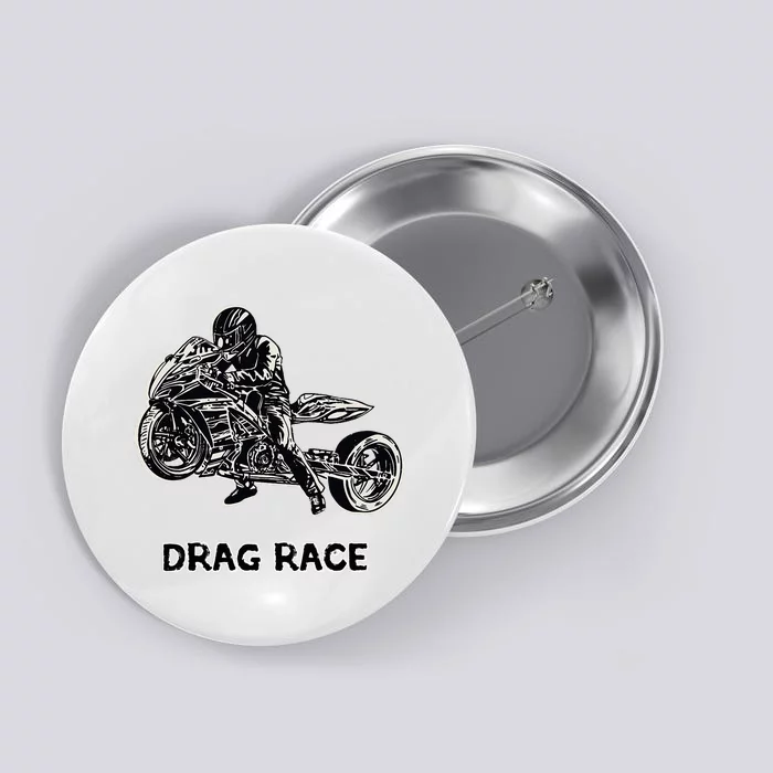 Cool Drag Race Motorcycle For Racing Lovers Button